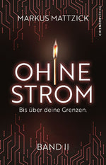 Ohne Strom - Bis über deine Grenzen (Band 2)