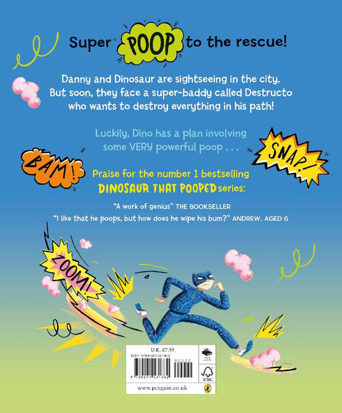The Dinosaur that Pooped a Superhero