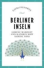 Berliner Inseln Reiseführer LIEBLINGSORTE