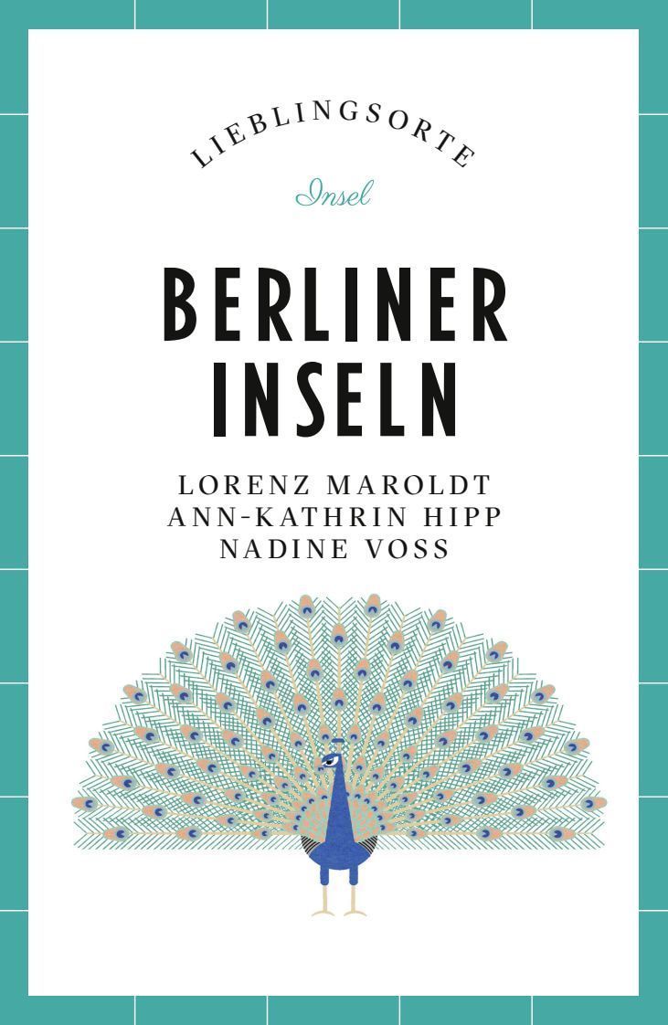 Berliner Inseln Reiseführer LIEBLINGSORTE