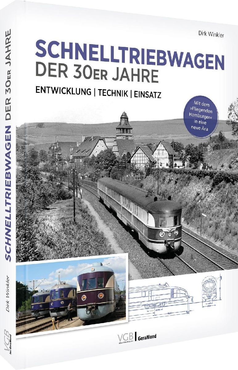 Schnelltriebwagen der 30er Jahre - Entwicklung | Technik | Einsatz