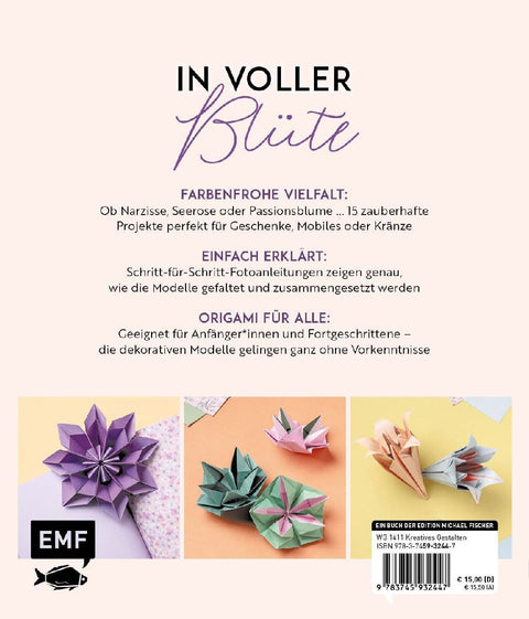 Origami-Flowers - Wunderschöne Blüten zum Dekorieren & Verschenken