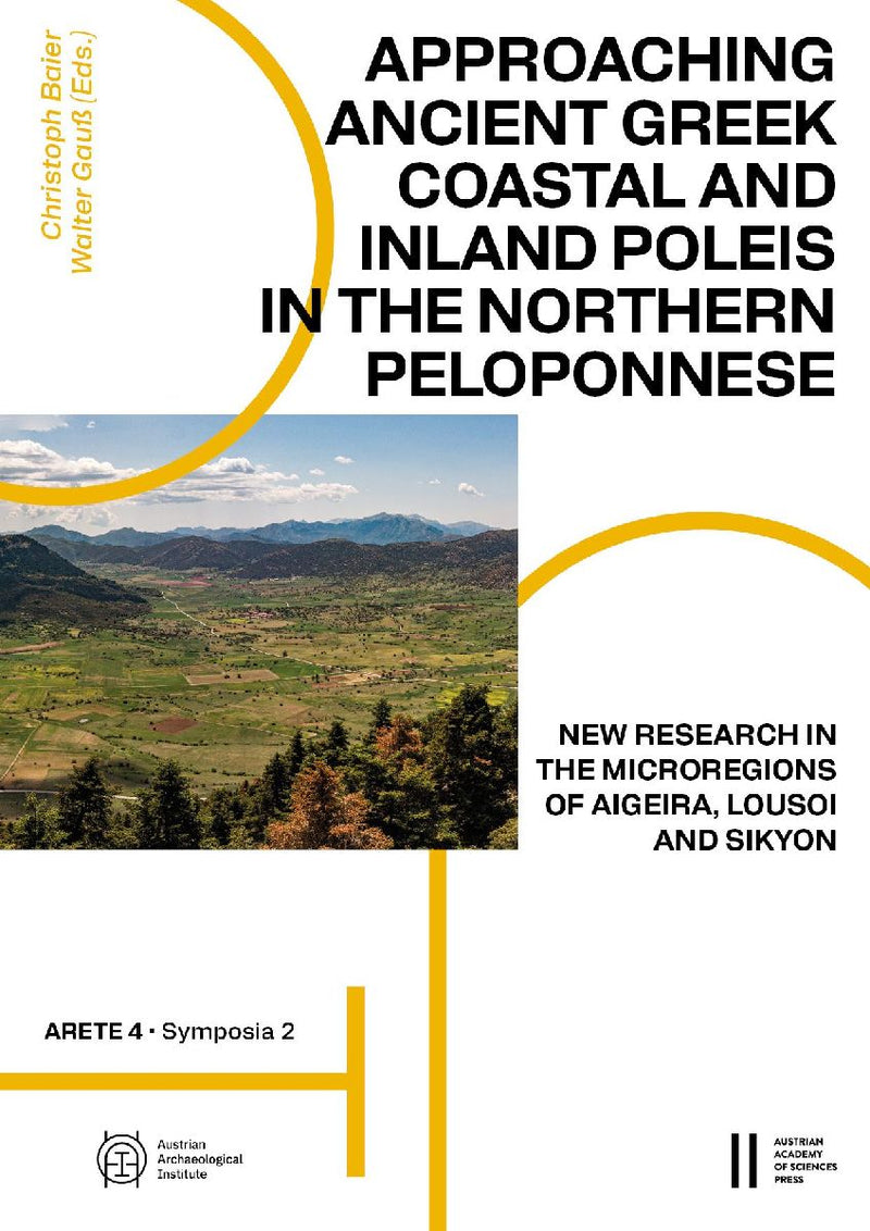 Approaching Ancient Greek Coastal and Inland Poleis in the Northern Peloponnese