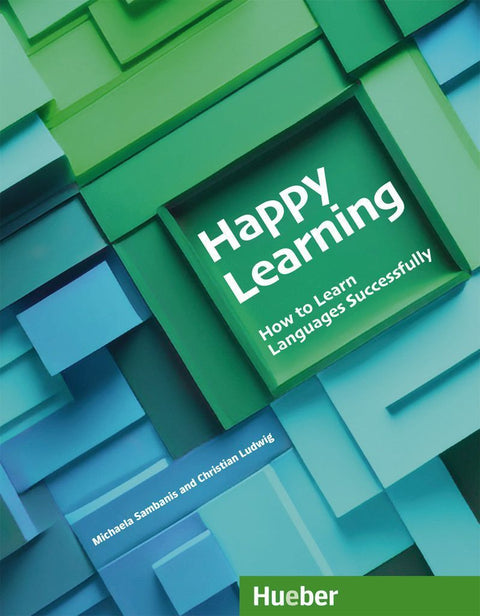 Happy Learning - How to Learn Languages Successfully