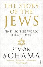 The Story of the Jews. Finding the Words (1000 BCE - 1492)