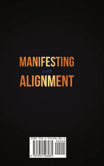 Manifesting with Alignment