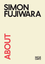 About Simon Fujiwara