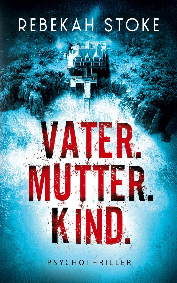 Vater. Mutter. Kind.