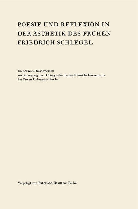 Poesie und Reflexion in der Ästhetik des Frühen Friedrich Schlegel