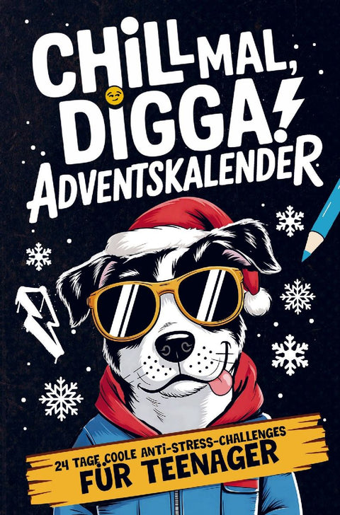 Chill Mal, Digga! Adventskalender für Teenager Jungs und Mädchen