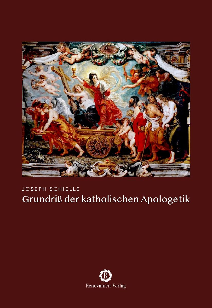 Grundriß der katholischen Apologetik