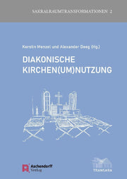 Diakonische Kirchen(um)nutzung