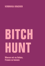 Bitch Hunt