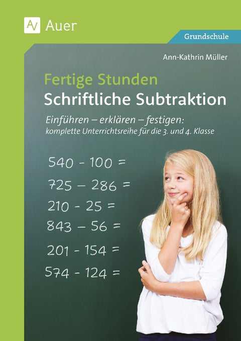 Fertige Stunden - Schriftliche Subtraktion