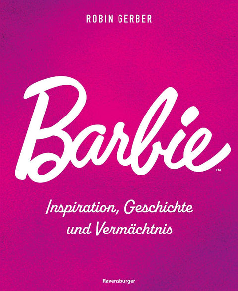 Barbie - Inspiration, Geschichte und Vermächtnis