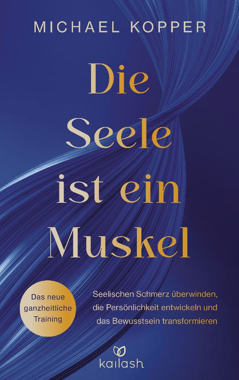 Die Seele ist ein Muskel