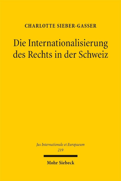Die Internationalisierung des Rechts in der Schweiz