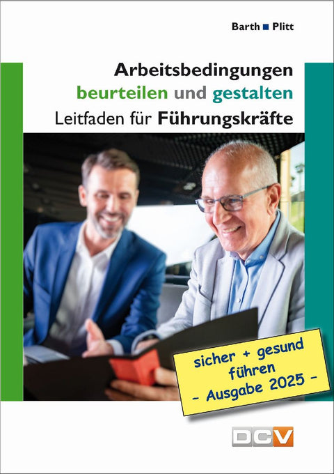 Arbeitsbedingungen beurteilen und gestalten