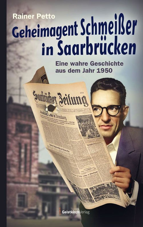 Geheimagent Schmeißer in Saarbrücken
