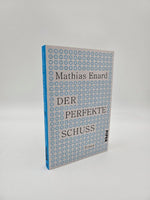 Der perfekte Schuss