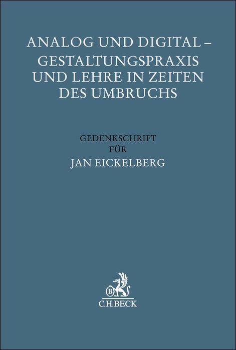 Analog und Digital - Gestaltungspraxis und Lehre in Zeiten des Umbruchs