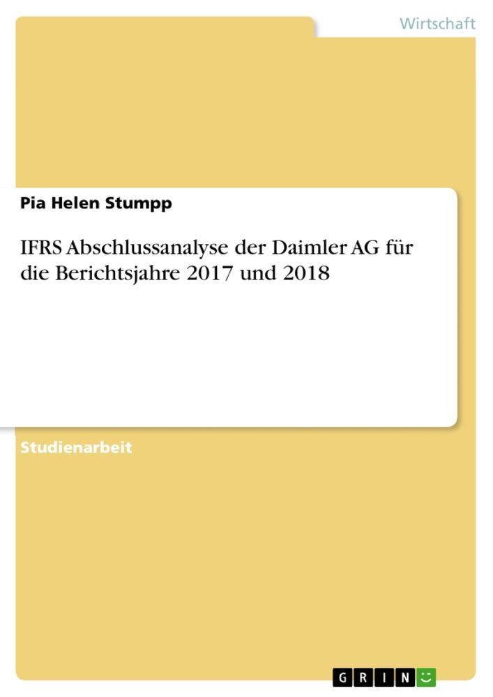 IFRS Abschlussanalyse der Daimler AG für die Berichtsjahre 2017 und 2018