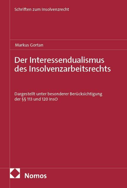 Der Interessendualismus des Insolvenzarbeitsrechts