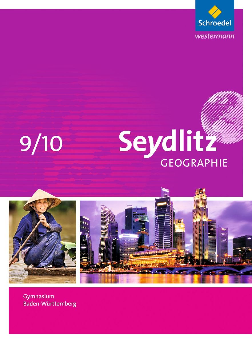 Seydlitz Geographie 9 / 10. Gymnasien in Baden-Württemberg