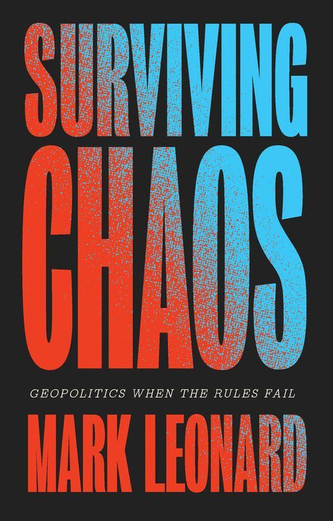 Surviving Chaos: Geopolitics When the Rules Fail