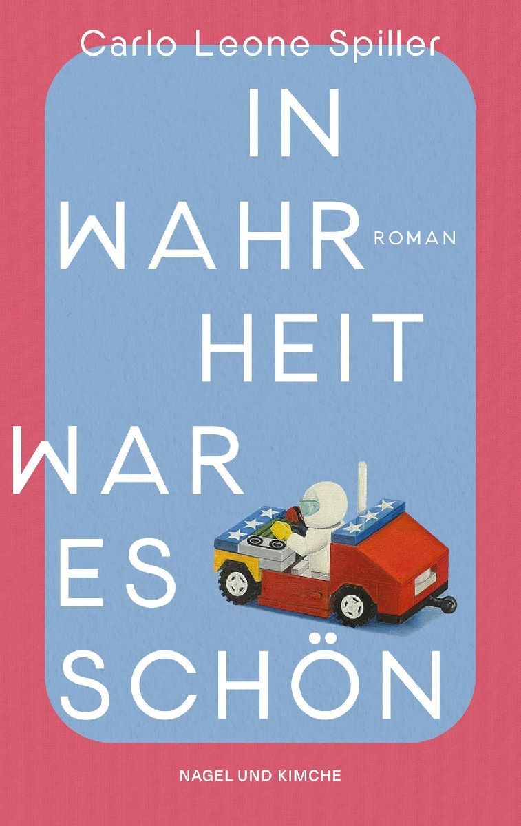 In Wahrheit war es schön