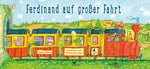 Ferdinand auf großer Fahrt 01
