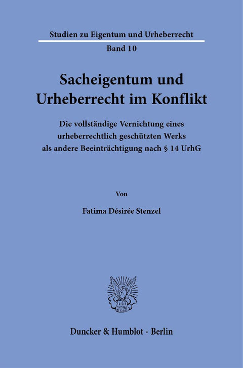 Sacheigentum und Urheberrecht im Konflikt