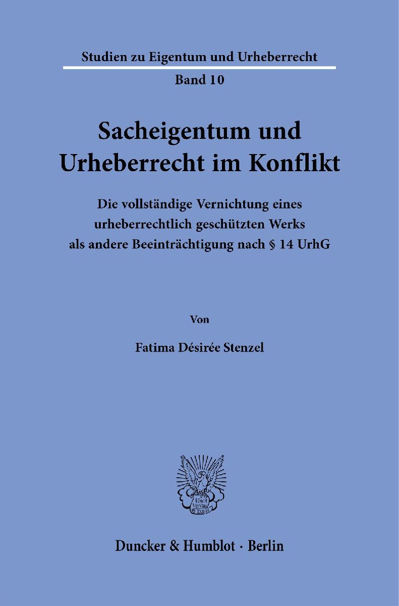 Sacheigentum und Urheberrecht im Konflikt