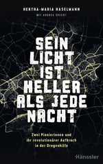 Sein Licht ist heller als jede Nacht