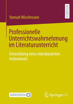 Professionelle Unterrichtswahrnehmung im Literaturunterricht
