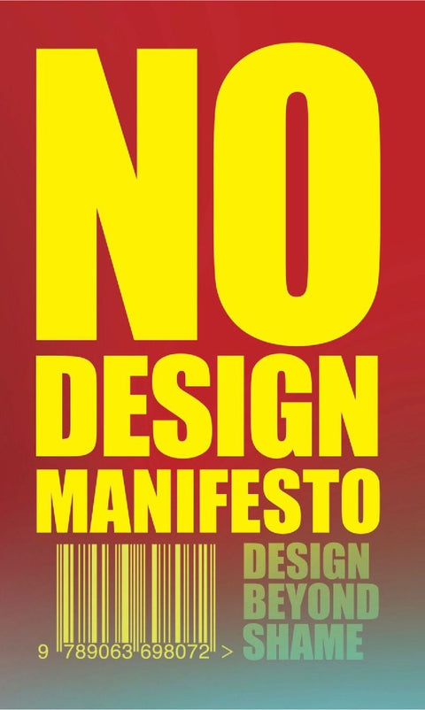 The No Design Manifesto