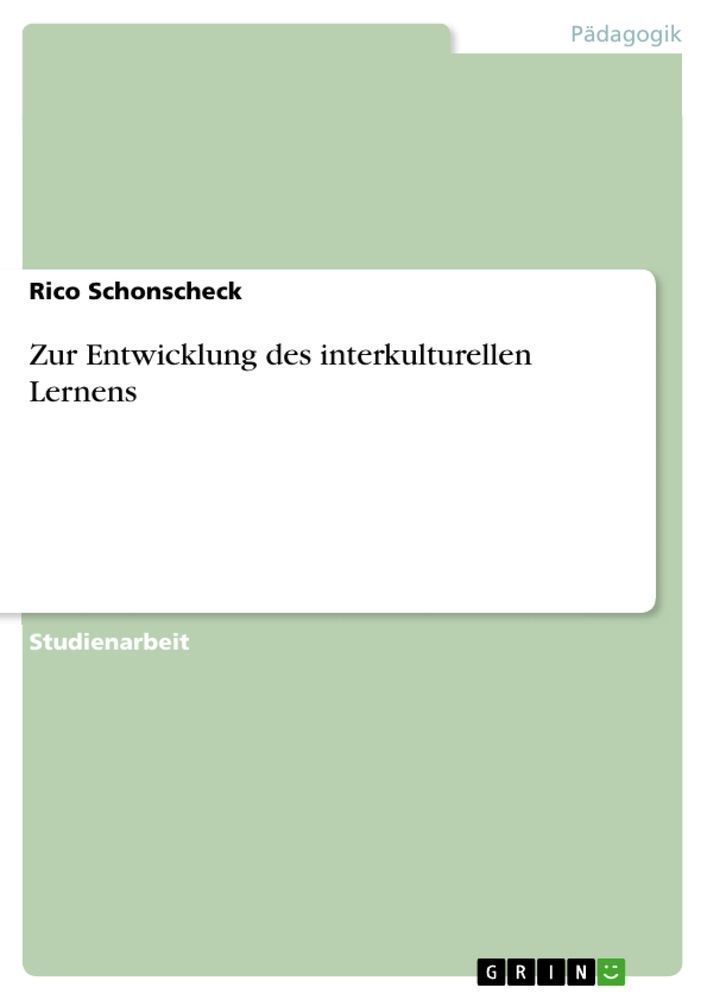 Zur Entwicklung des interkulturellen Lernens