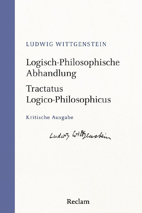 Logisch-Philosophische Abhandlung · Tractatus Logico-Philosophicus. Kritische Ausgabe