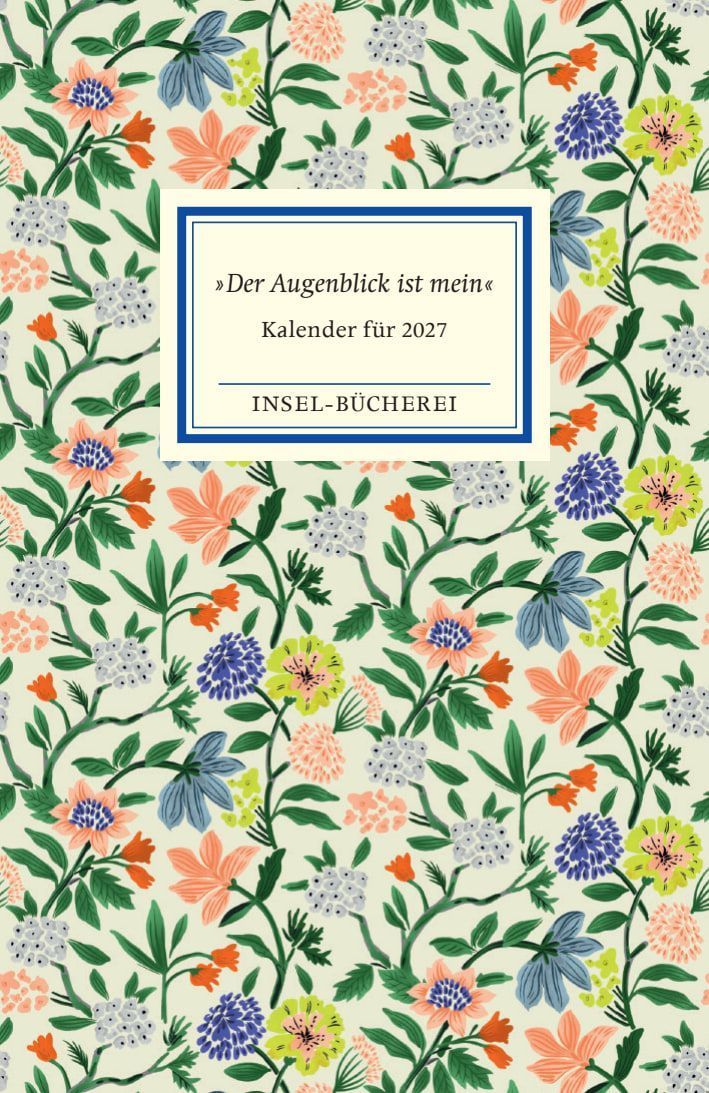 'Der Augenblick ist mein'. Insel-Bücherei Kalender für 2027