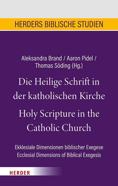 Die Heilige Schrift in der katholischen Kirche/Holy Scripture in the Catholic Church