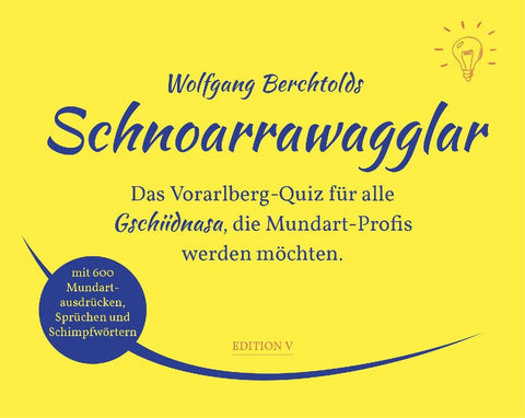 Schnoarrawagglar
