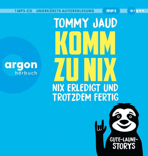Komm Zu NixNix Erledigt Und Trotzdem Fertig(Hörbe