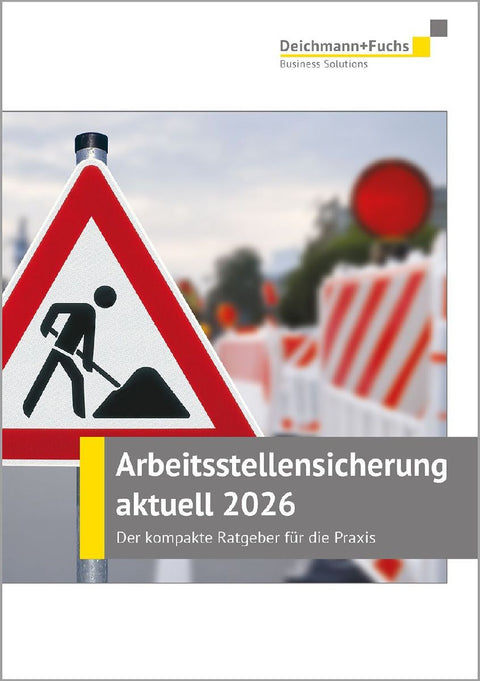 Arbeitsstellensicherung aktuell 2026
