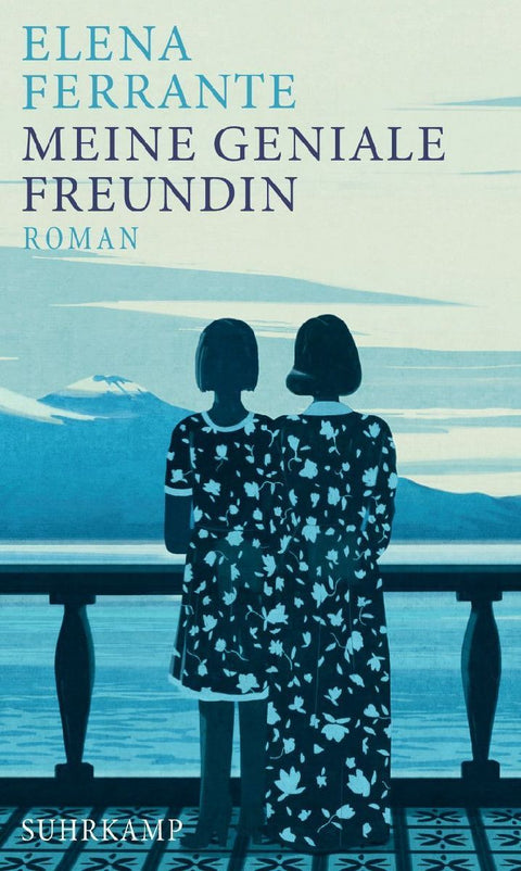 Meine geniale Freundin | Kindheit und frühe Jugend (Neapolitanische Saga 1)
