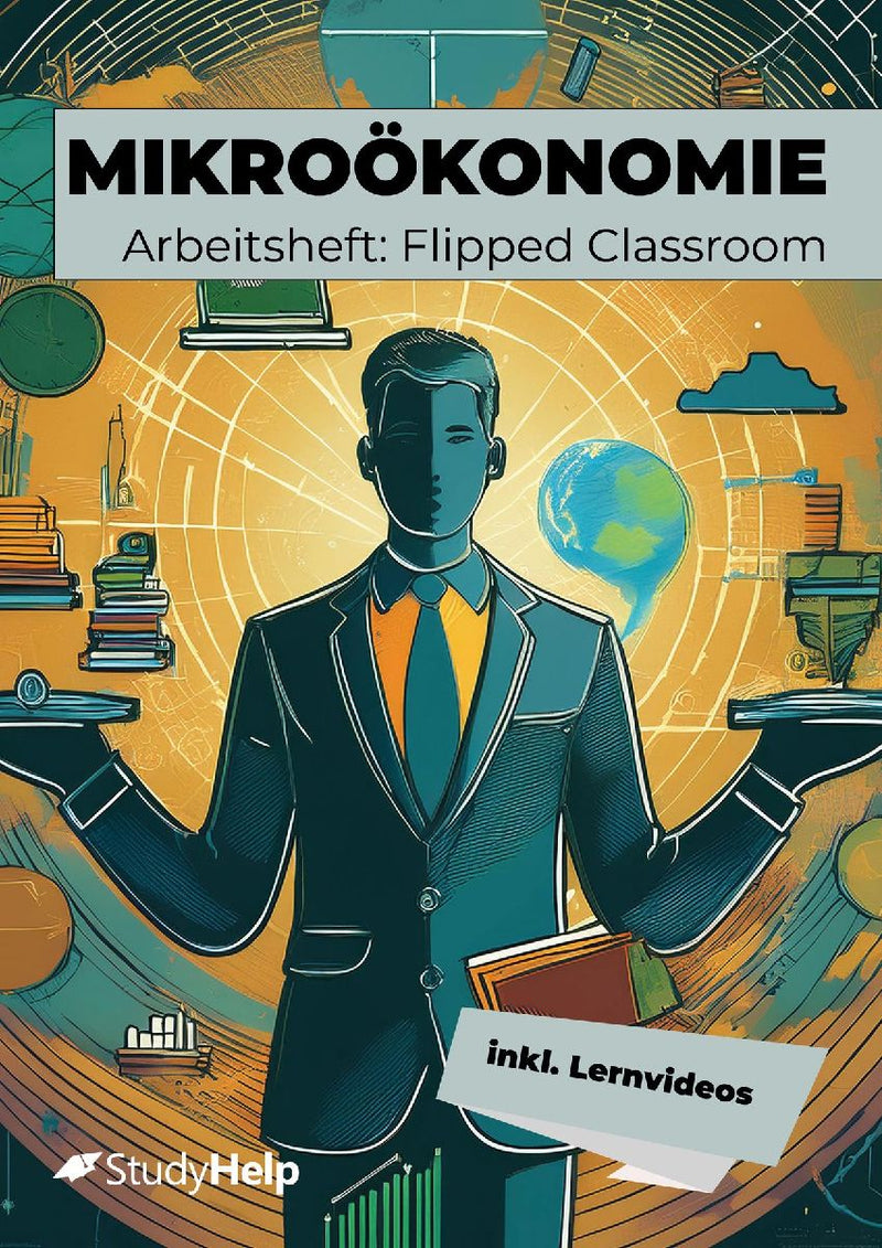 Mikroökonomie für Wirtschaftsschulen Arbeitsheft