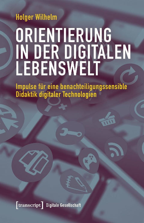 Orientierung in der digitalen Lebenswelt