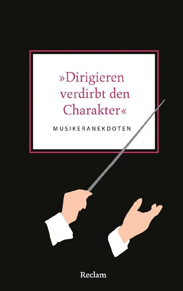 »Dirigieren verdirbt den Charakter«