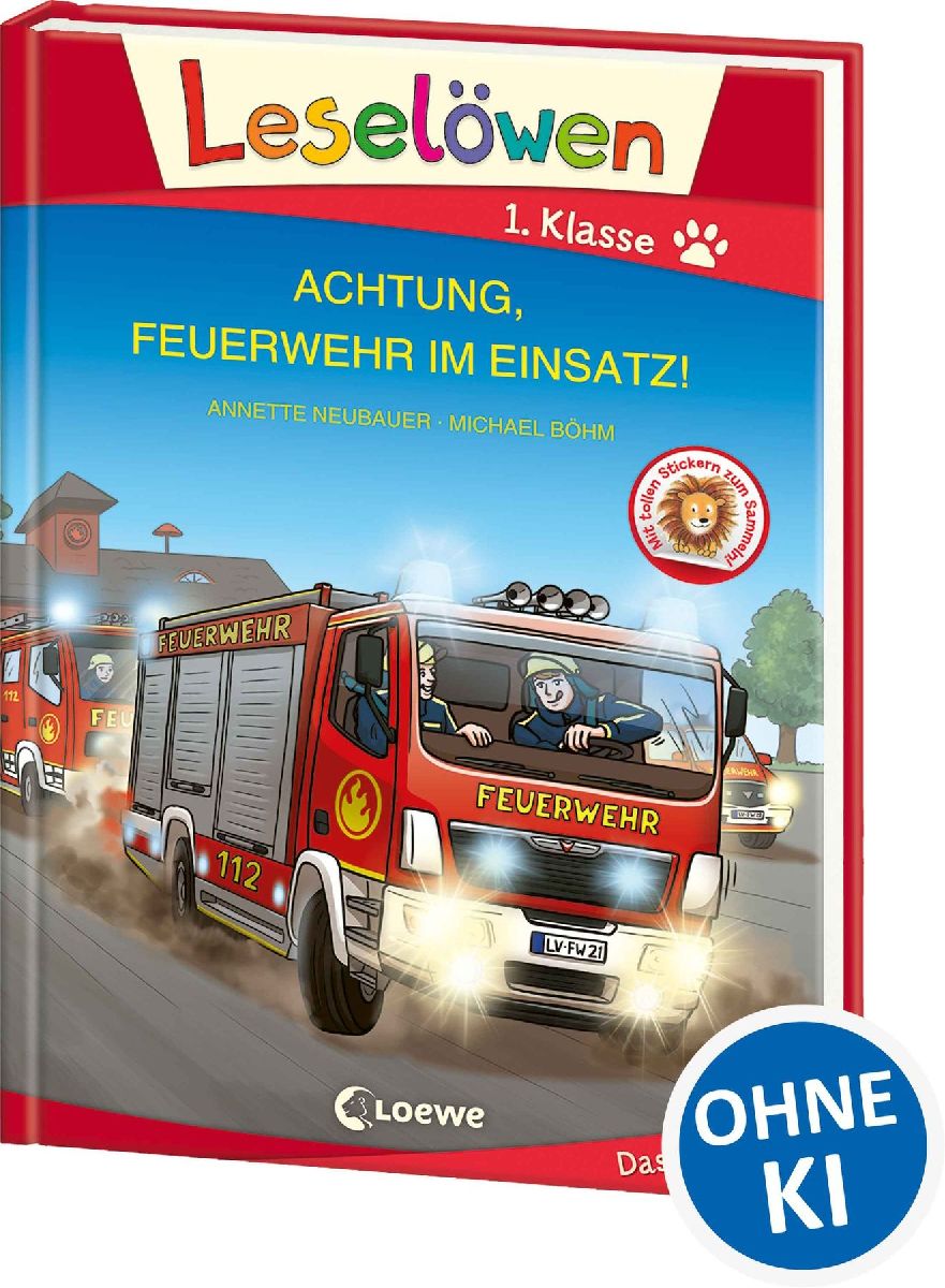 Leselöwen 1. Klasse - Achtung, Feuerwehr im Einsatz! (Großbuchstabenausgabe)