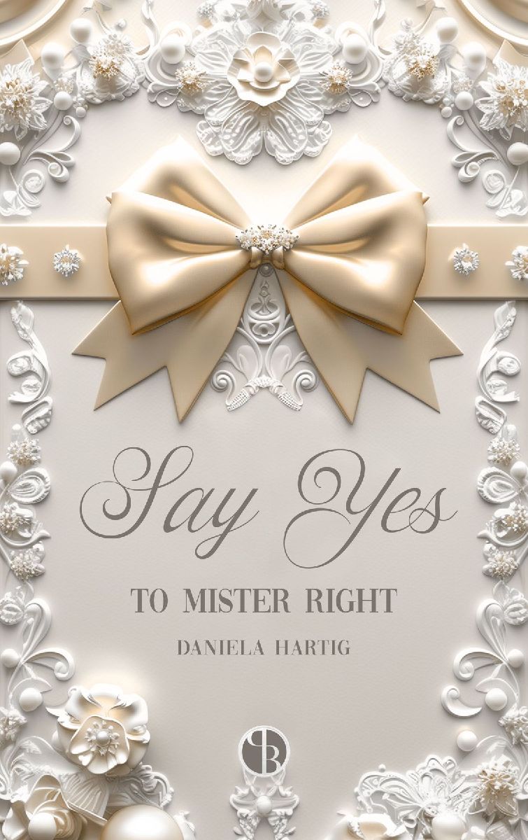 Say Yes to Mister Right