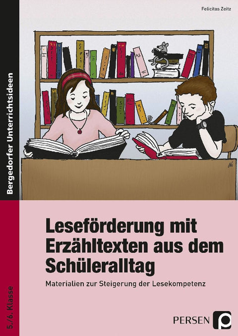 Leseförderung mit Erzähltexten aus dem Schüleralltag